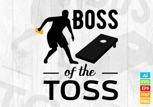 Boss Of The Toss Cornhole Editable T shirt Design In Ai Svg Png Cutting Printable Files