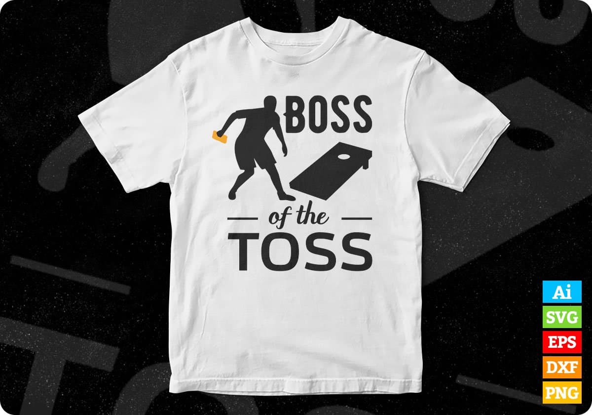 Boss Of The Toss Cornhole Editable T shirt Design In Ai Svg Png Cutting Printable Files