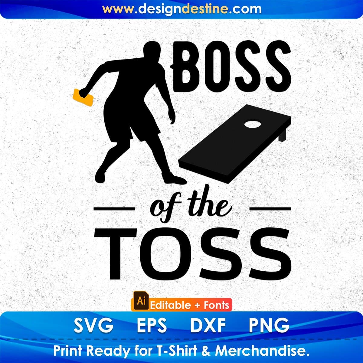 Boss Of The Toss Cornhole Editable T shirt Design In Ai Svg Png Cutting Printable Files