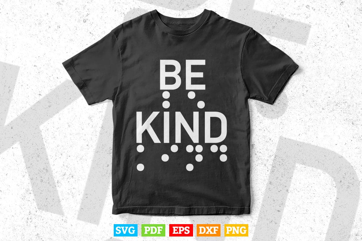 Braille Dots Be Kind Visually Impaired Gift Svg Png Cricut Files