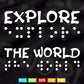 Braille Explore the World Inspirational Blind Svg T shirt Design.