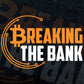 Breaking The Bank Crypto Btc Bitcoin Editable Vector T-shirt Design in Ai Svg Files