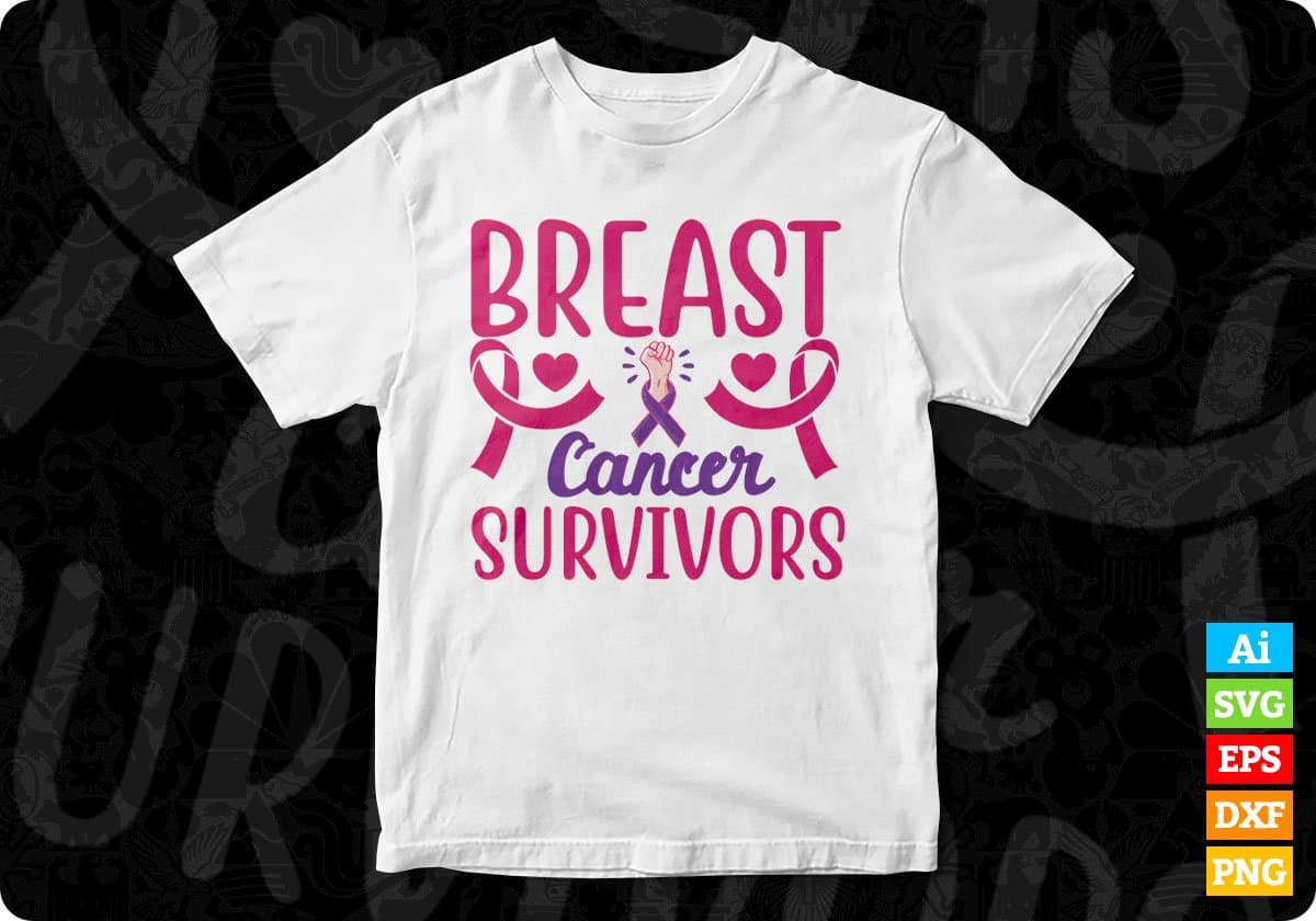 Breast Cancer Survivors T shirt Design In Svg Png Cutting Printable Files