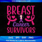 Breast Cancer Survivors T shirt Design In Svg Png Cutting Printable Files
