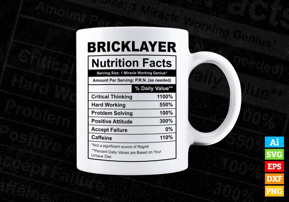 Bricklayer Nutrition Facts Editable Vector T-shirt Design in Ai Svg Files