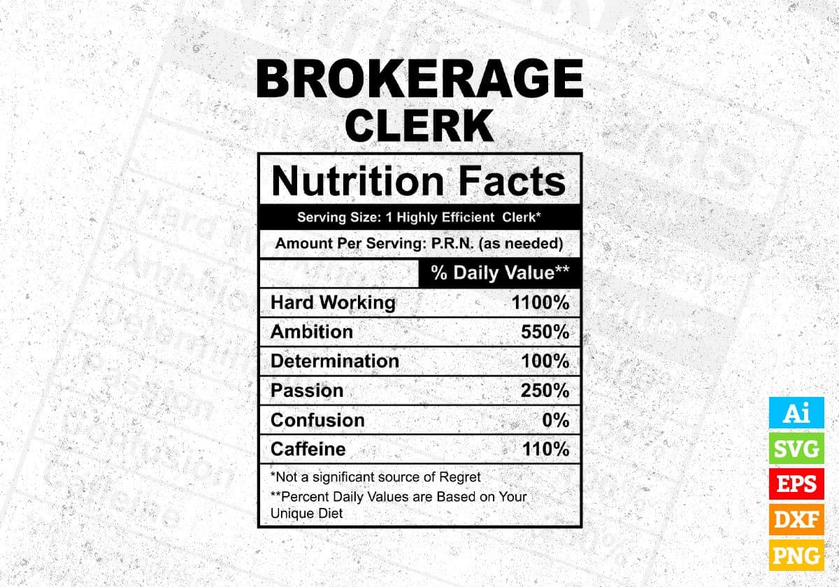 Brokerage Clerk Nutrition Facts Editable Vector T-shirt Design in Ai Svg Files