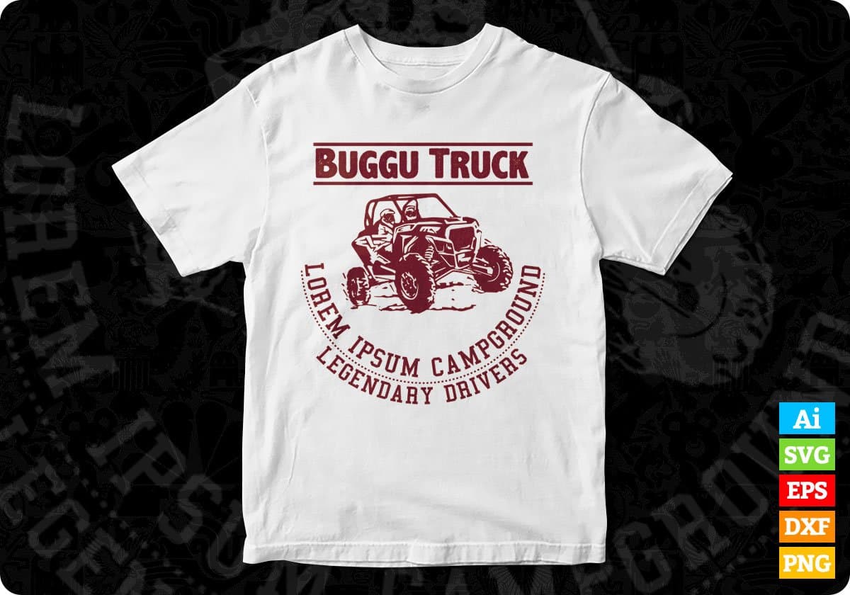 Buggu Truck Lorem Ipsum Campground Legendary Drivers American Trucker Editable T shirt Design In Ai Svg Files