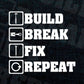 Build Break Fix Repeat Taxi Driver Editable Vector T-shirt Design in Ai Svg Png Files