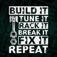 Build Tune Race Break Fix It Repeat Racing Life Car Fans Mechanic Editable Vector T-shirt Design in Ai Svg Png Files