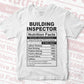 Building Inspector Nutrition Facts Editable Vector T-shirt Design in Ai Svg Files
