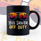 Bus Driver Off Duty With Sunglass Funny Summer gift Editable Vector T-shirt Designs Png Svg Files