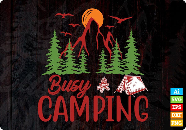 products/busy-camping-t-shirt-design-in-svg-png-cutting-printable-files-136.jpg