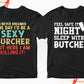 i never dreamed one day i'd be a sexy butcher but here i am killing it, feel safe at night sleep with a butcher, butcher shirt, butcher t shirt, butcher clothes, butcher apparel