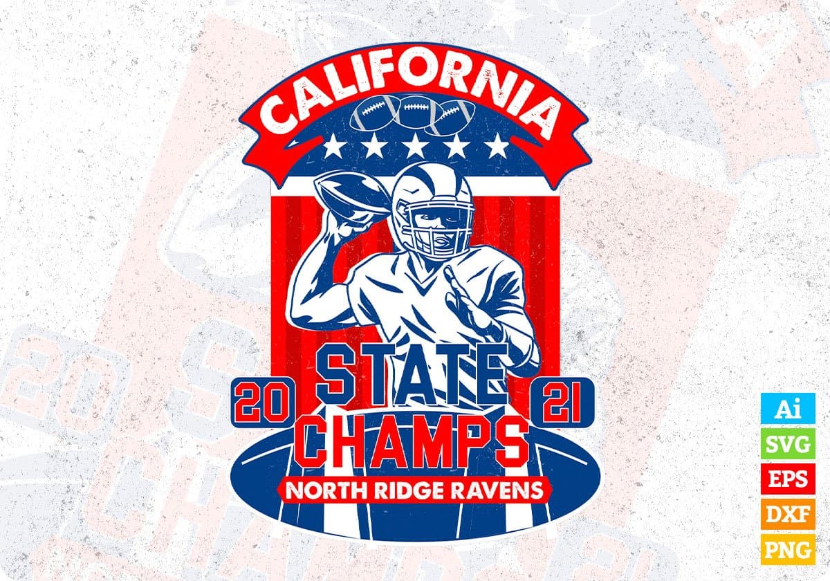 California State 2021 Champs North Ridge Ravens American Football Editable T shirt Design Svg Cutting Printable Files