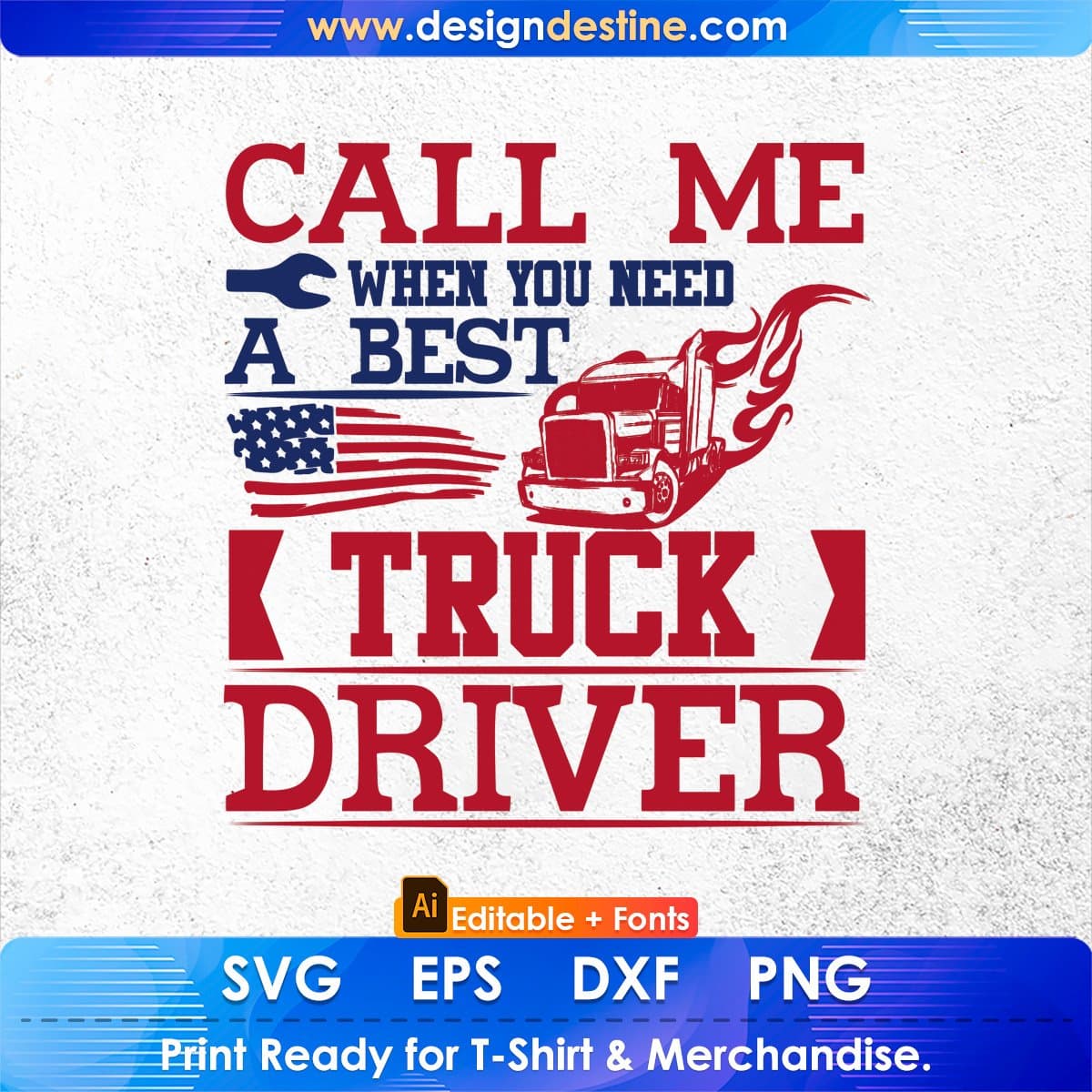Call Me When You Need A Best Truck Driver T shirt Design In Ai Svg