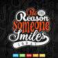 Calligraphy Be The Reason Someone Smile Today Svg T shirt Design.