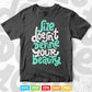 Calligraphy Size Doesn't Define Your Beauty Svg T shirt Design.