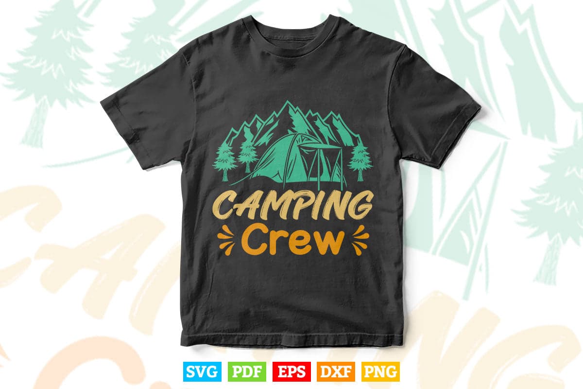 Camp Family Camping Trip Camper Matching Group Camping Crew Svg Digital Files.