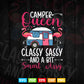 Camper Queen Classy Sassy Smart Funny Camping Svg T shirt Design.
