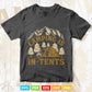 Camping Is In Tents Funny Gift For Happy Camper Svg T shirt Design.