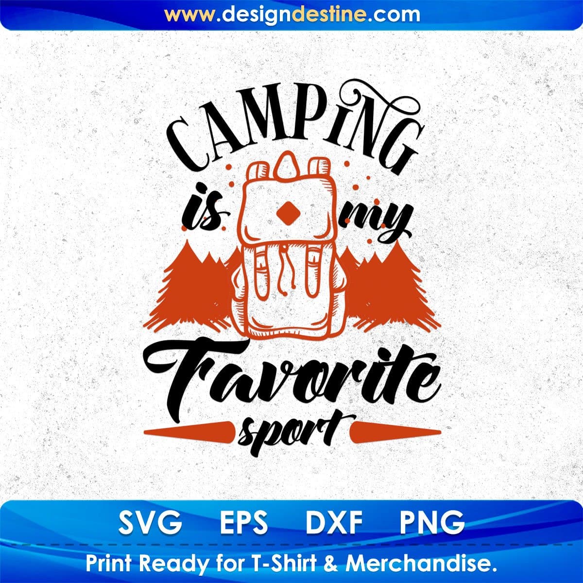 Camping Is My Favorite Sport T shirt Design In Svg Png Cutting Printable Files