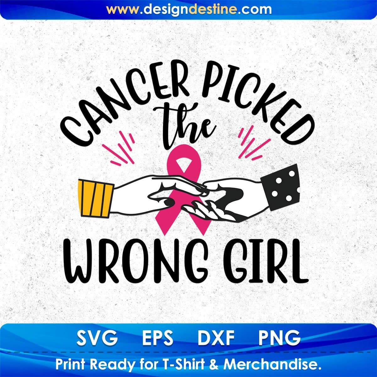 Cancer Picked The Wrong Girl Awareness T shirt Design In Svg Png Cutting Printable Files