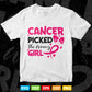 Cancer Picked The Wrong Girl Breast Cancer Awareness Svg Png Cricut Files.
