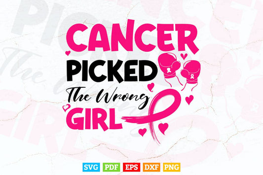 Cancer Picked The Wrong Girl Breast Cancer Awareness Svg Png Cricut Files.