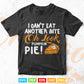 Can't Eat Another Bite Oh Look Pumpkin Pie Thanksgiving Svg Png Cut Files.