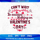 Can't Wait To Receive Nothing On Valentine's Day T shirt Design In Svg Png Cutting Printable Files