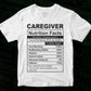 Caregiver Nutrition Facts Editable Vector T-shirt Design in Ai Svg Files