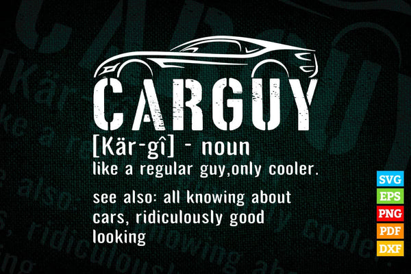 products/carguy-car-definition-hot-rod-t-shirt-design-png-svg-printable-files-554.jpg