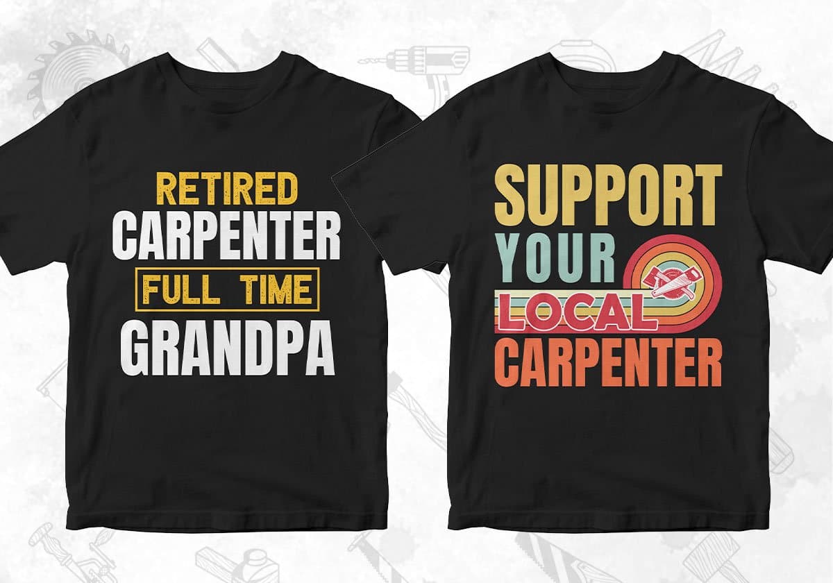 Carpenter 25 Editable T-shirt Designs Bundle