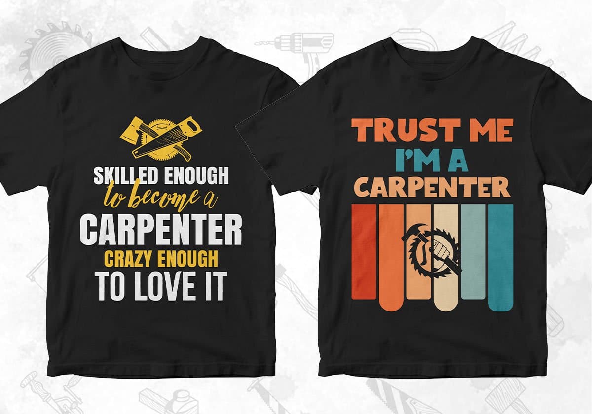 Carpenter 25 Editable T-shirt Designs Bundle