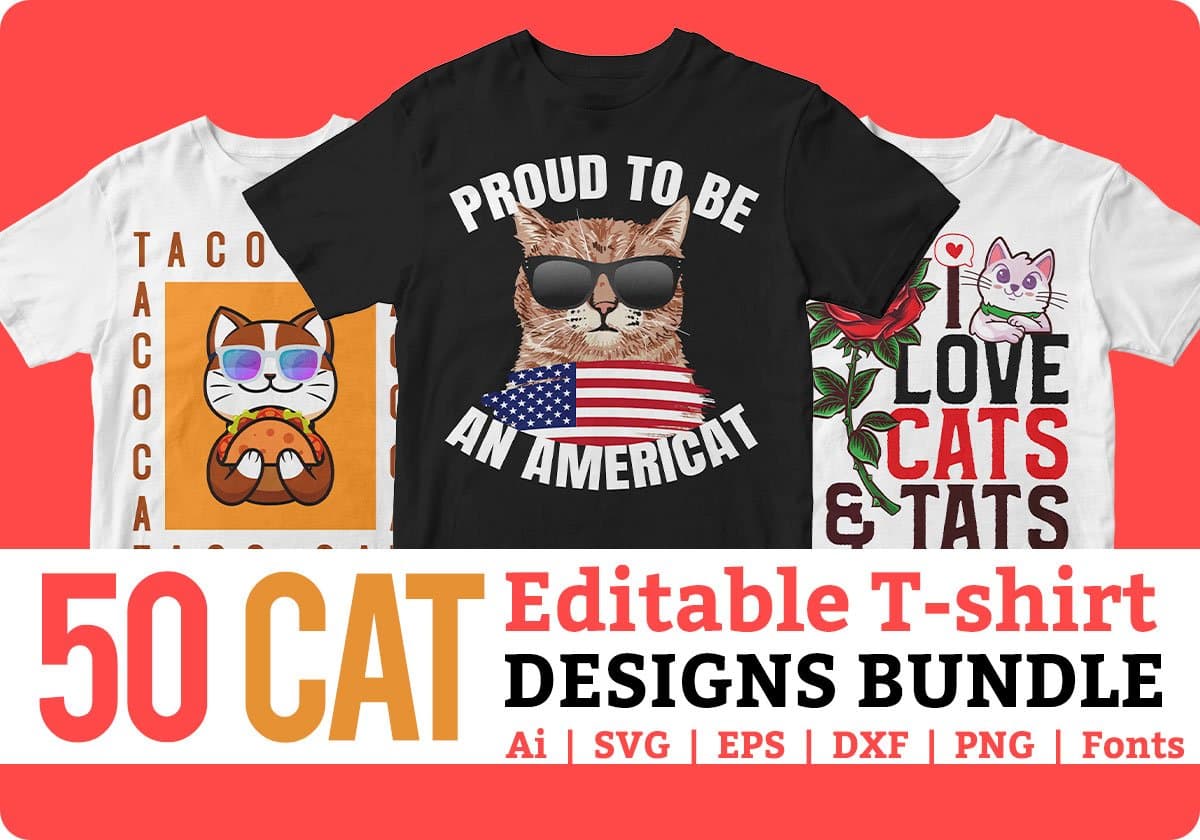 Cat 50 Editable T-Shirt Designs Bundle Part 1