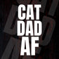 Cat Dad AF Editable T-Shirt Design for Dads of Cats in Ai PNG SVG Cutting Printable Files