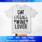 Cat Mother Wine Lover: Funny Pet Cat & Wine Editable T-Shirt Design in Ai PNG SVG Cutting Printable Files
