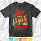 Catch lights Feelings Typography Svg T shirt Design.