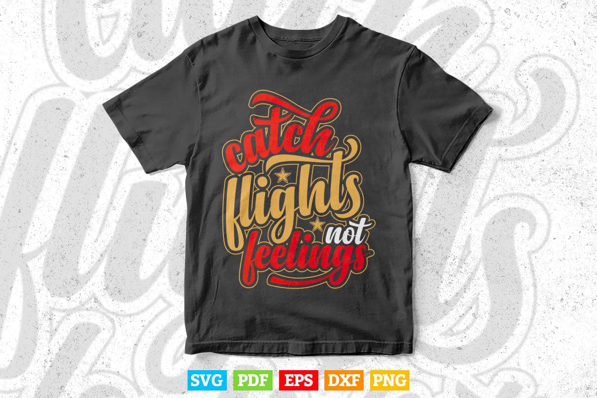 Catch lights Feelings Typography Svg T shirt Design.