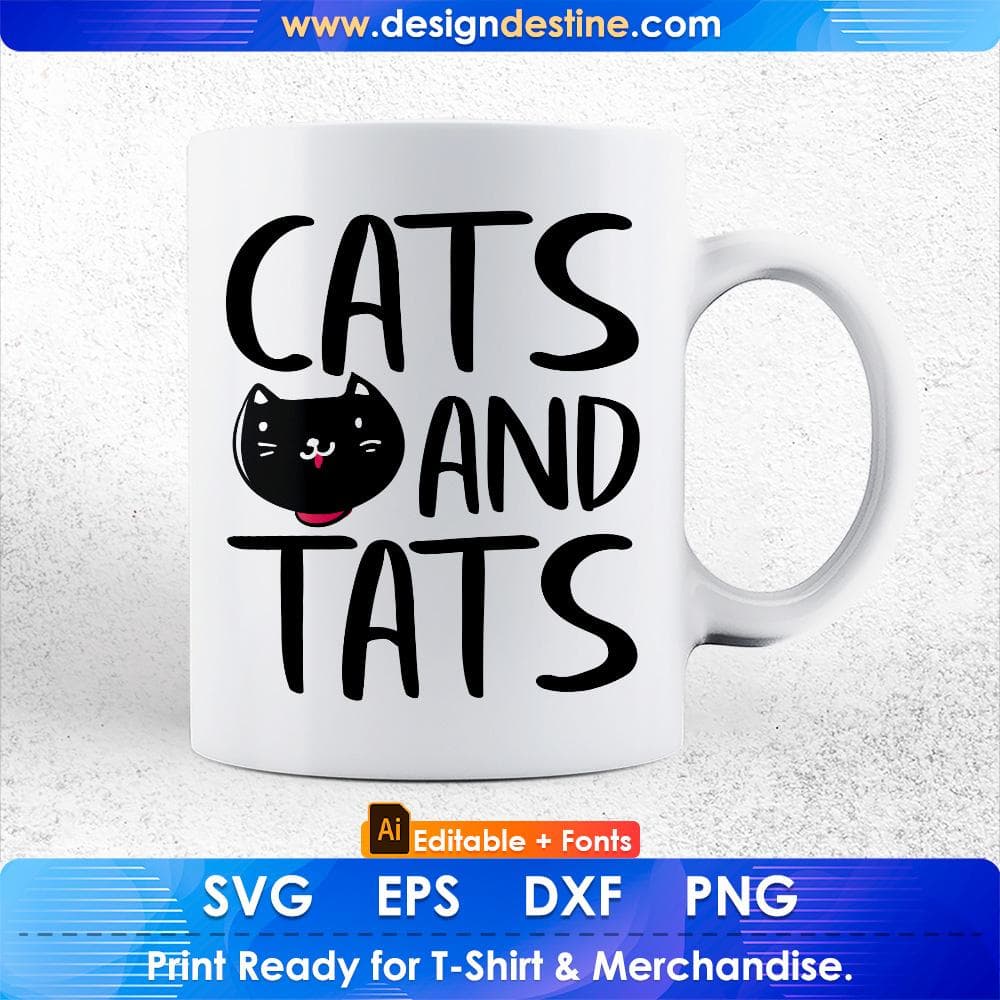 Cats and Tats Cat Tattoo Lover Editable T-shirt Design in AI PNG SVG Cutting Printable Files