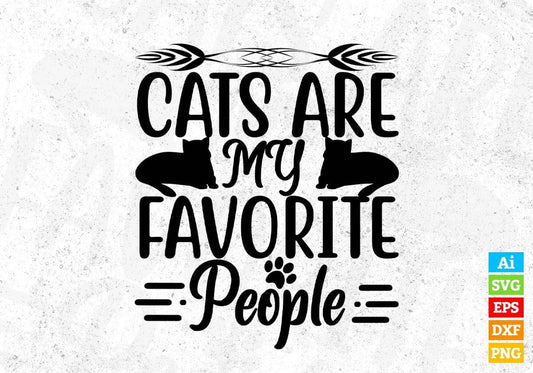 Cats Are My Favorite People T shirt Design In Svg Png Cutting Printable Files