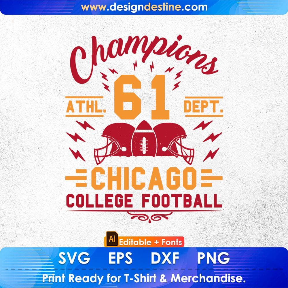 Champions Athl 61 Dept Chicago College Football Editable T shirt Design Svg Cutting Printable Files