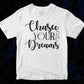 Chase Your Dreams T shirt Design In Svg Png Cutting Printable Files