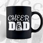 Cheer Dad Cheer leader Vector T shirt Design in Ai Png Svg Files