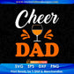Cheer Dad Father's Day Editable Vector T shirt Design In Svg Png Printable Files