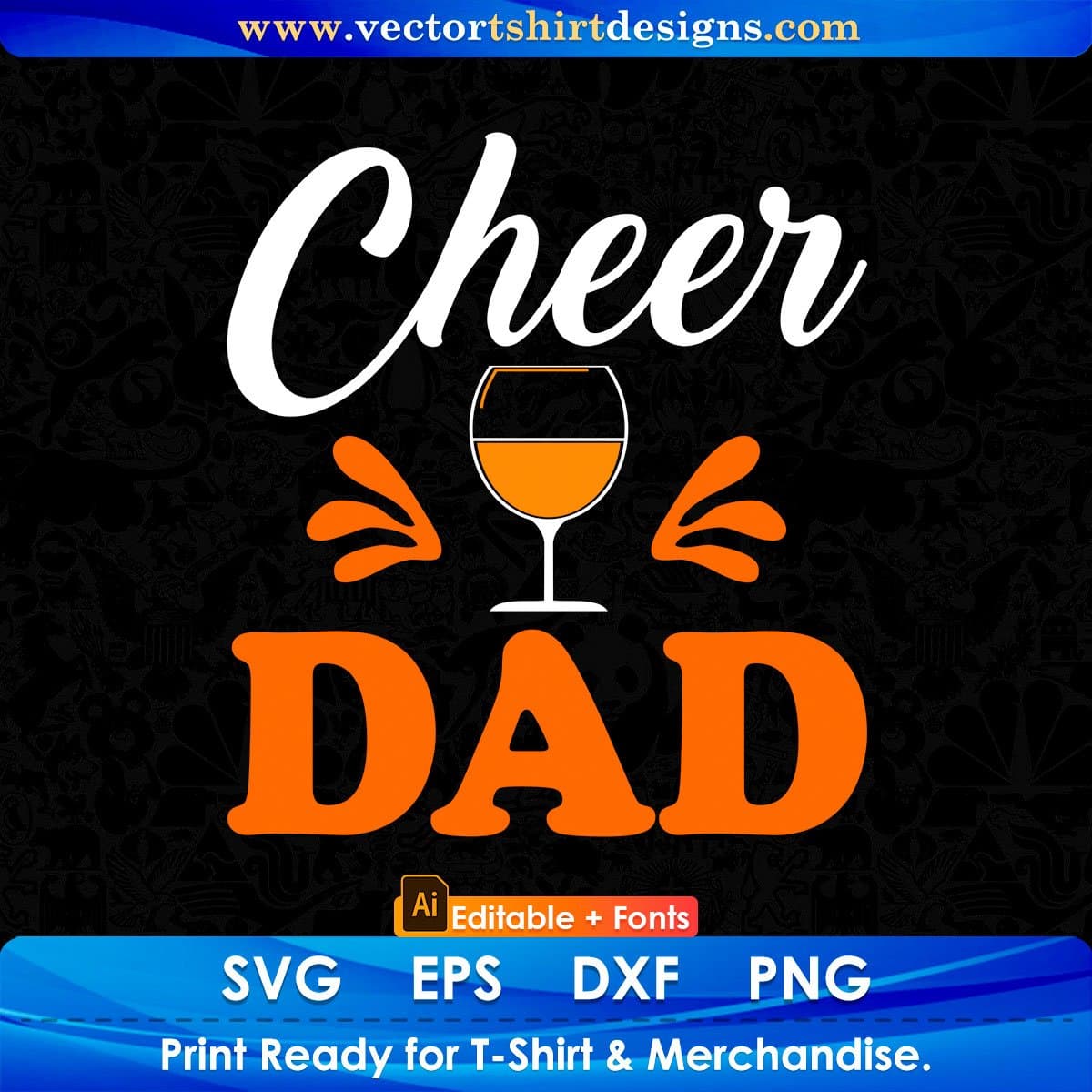 Cheer Dad Father's Day Editable Vector T shirt Design In Svg Png Printable Files