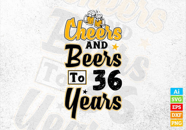 products/cheers-and-beers-to-36-years-birthday-editable-vector-t-shirt-design-in-ai-svg-files-262.jpg