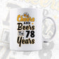 Cheers and Beers To 78 Years Birthday Editable Vector T-shirt Design in Ai Svg Files