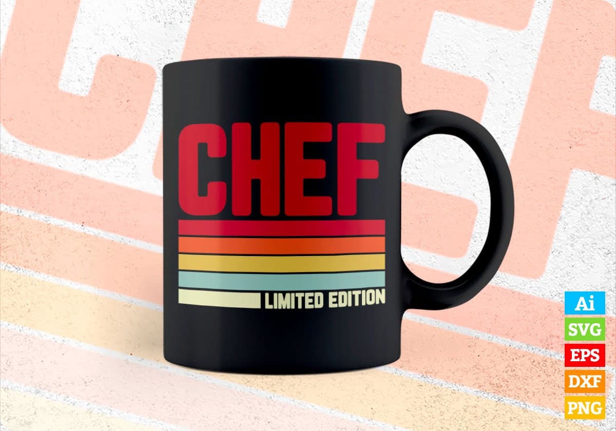 Chef Limited Edition Editable Vector T-shirt Designs Png Svg Files
