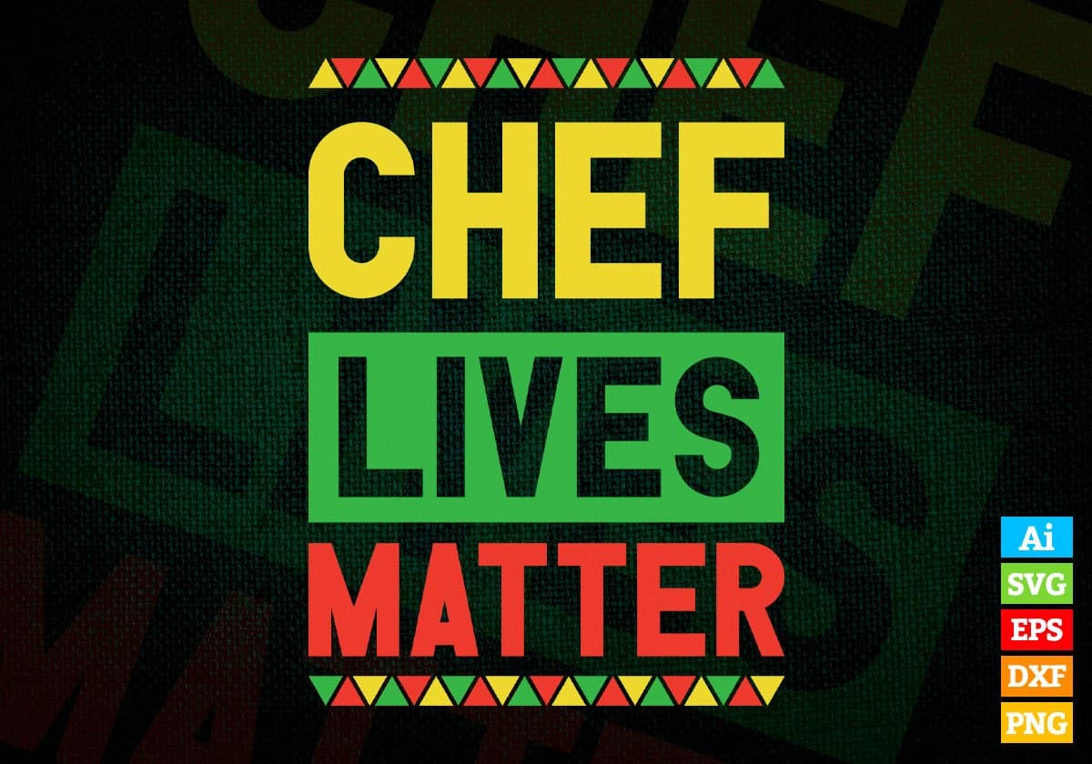 Chef Lives Matter Editable Vector T-shirt Designs Png Svg Files
